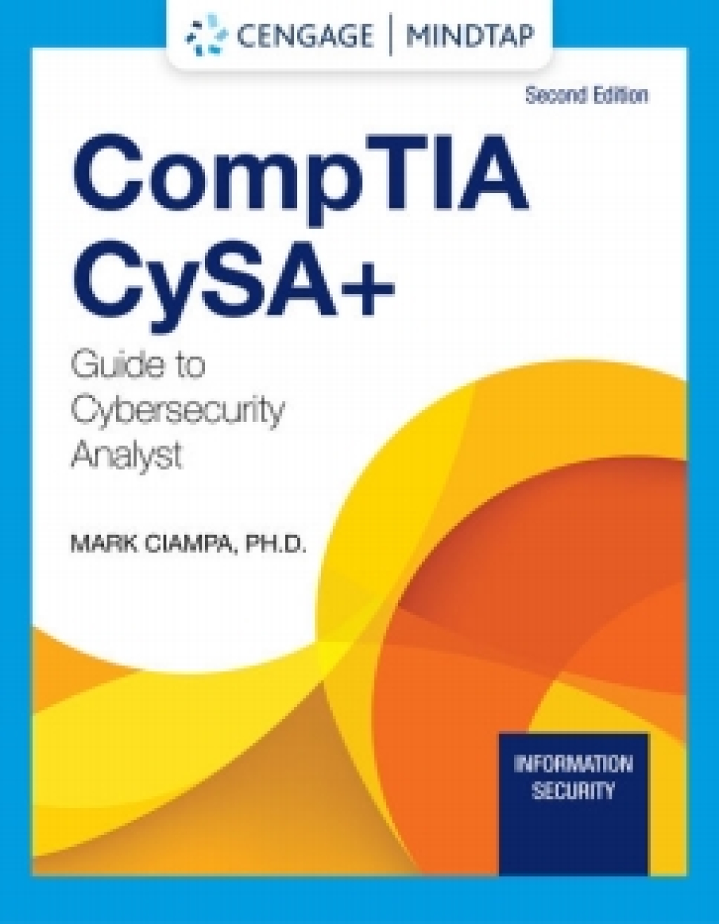 MindTap for Ciampa's CompTIA CySA+ Guide to Cybersecurity Analyst (CS0-002), 2nd Edition [Instant Access], 2 terms 2nd Edition â€“ PDF/EPUB Version Downloadable